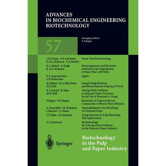 Advances in Biochemical Engineering & Bi Biotechnology in the Pulp and Paper Industry, Book 57, (Paperback)