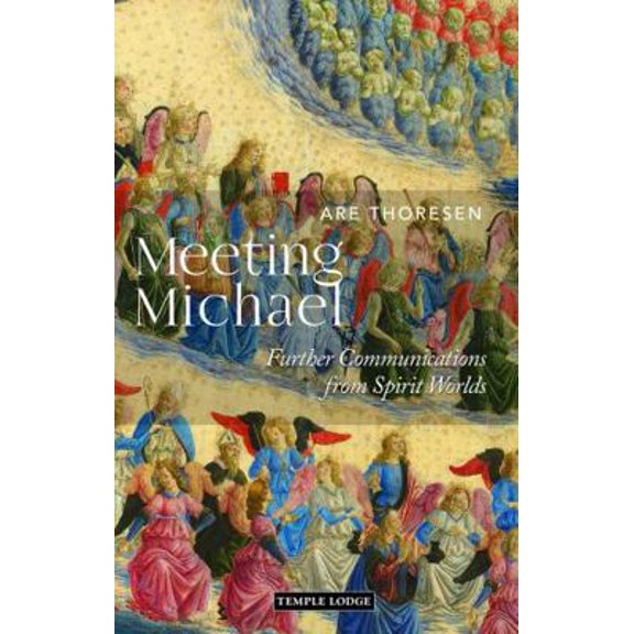 Pre-Owned Meeting Michael: Further Communications from Spirit Worlds (Paperback) 1915776147 9781915776143