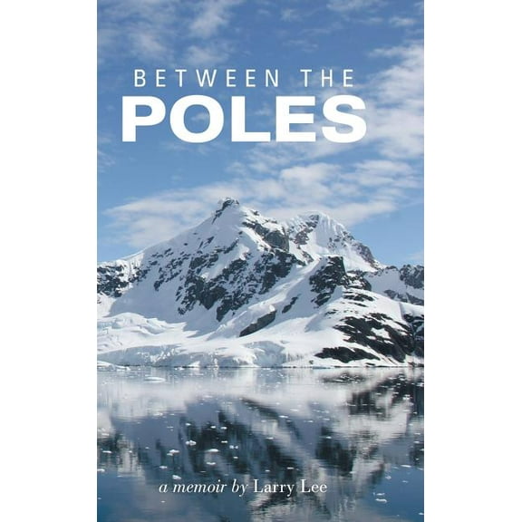 Between the Poles (Hardcover)