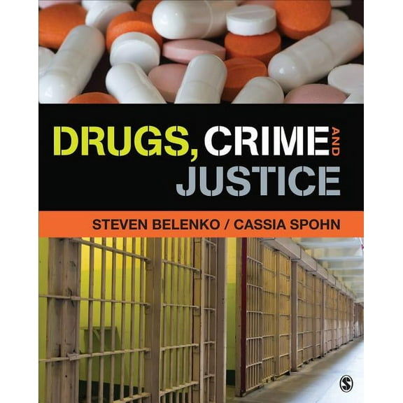 Drugs, Crime, and Justice, (Paperback)