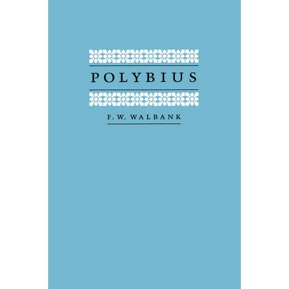 Sather Classical Lectures Polybius, (Paperback)
