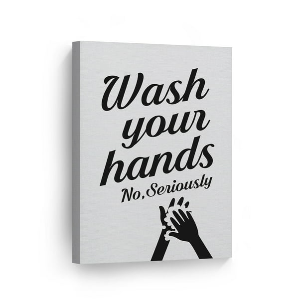 Smile Art Design Wash your Hands No Seriously Funny Quote Saying Bathroom  Decor CANVAS PRINT Funny Bathroom Sign Bathroom Wall Decor Wall Art Home  Decoration Ready to Hang Made in USA- 17x11 -