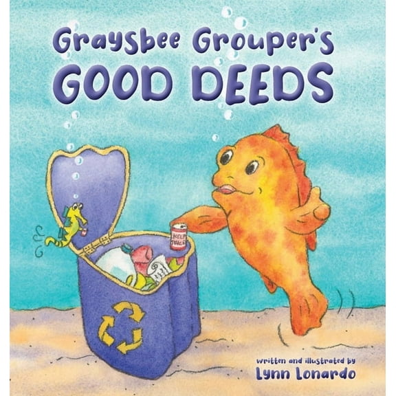 Graysbee Grouper's Good Deeds, (Hardcover)