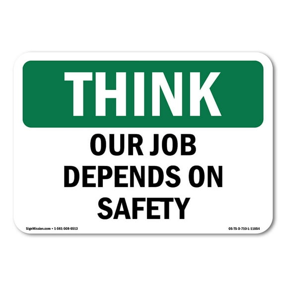 OSHA THINK Sign - Our Job Depends On Safety | Plastic Sign | Protect Your Business, Construction Site, Warehouse & Shop Area | Made in the USA