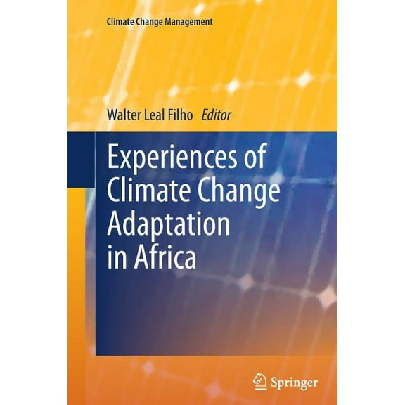 Climate Change Management Experiences of Climate Change Adaptation in Africa, (Paperback)