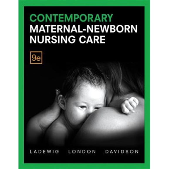 Pre-Owned Contemporary Maternal-Newborn Nursing Care (Hardcover) 0134257022 9780134257020