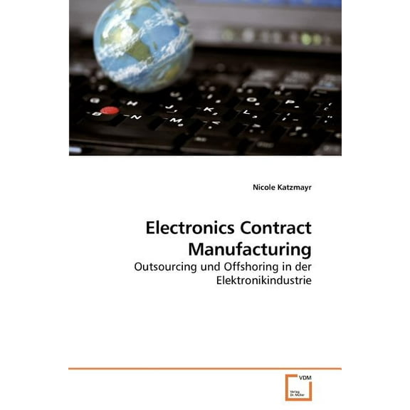 Electronics Contract Manufacturing (Paperback)