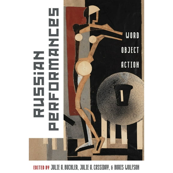 Russian Performances: Word, Object, Action, (Hardcover)