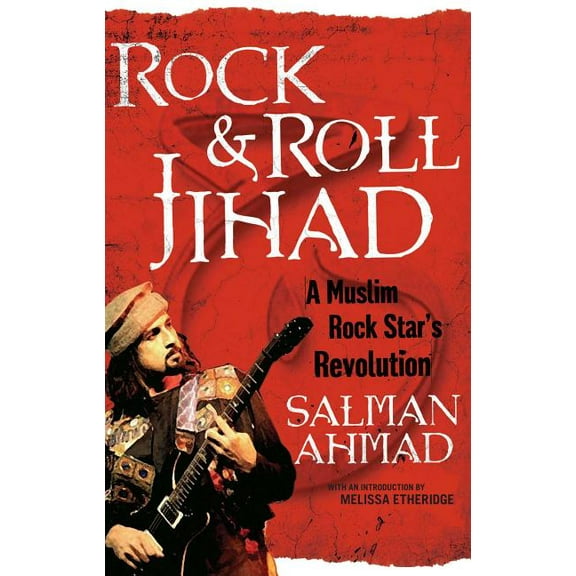 Rock & Roll Jihad : A Muslim Rock Star's Revolution (Paperback)