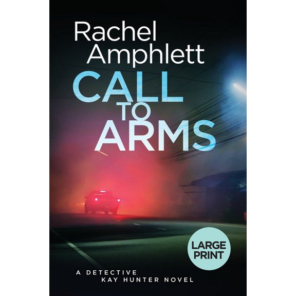 Detective Kay Hunter Call to Arms, Book 5, (Paperback)