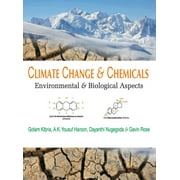 Climate Change and Chemicals: Environmental and Biologial Aspects (Hardcover)