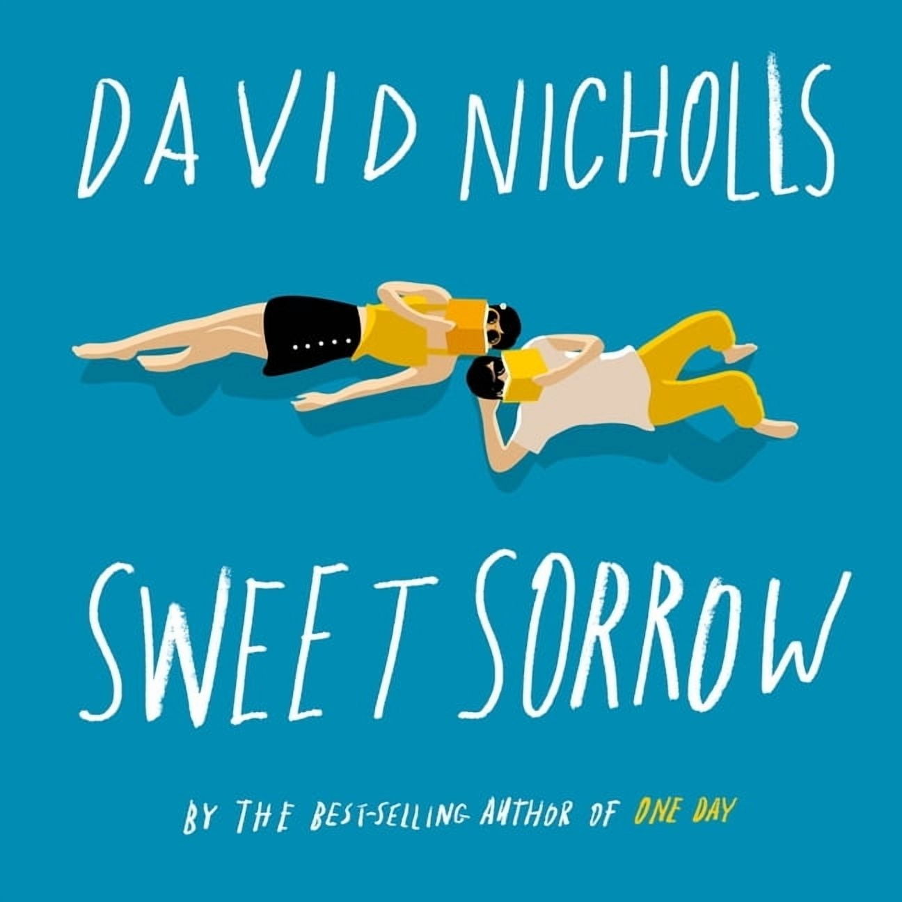 Sweet Sorrow: The long-awaited new novel from the best-selling author of ONE DAY