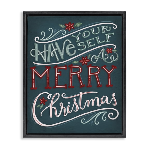 Stupell Industries Farmhouse Have Yourself Merry Christmas Phrase Black Floating Frame Canvas Art, 25 x 31, by Richelle Lynn Garn