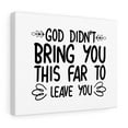 thumbnail image 5 of Scripture Walls  God Didn't Bring You This Far To Leave You Bible Verse Canvas Christian Wall Art Ready to Hang Unframed, 5 of 16