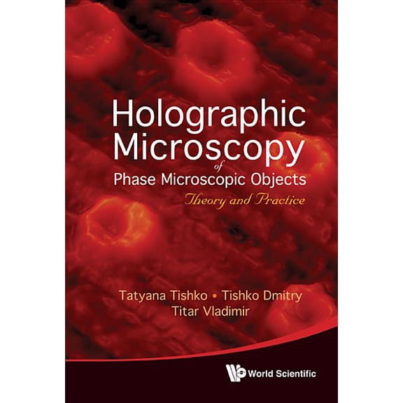 Holographic Microscopy of Phase Microsco, (Hardcover)