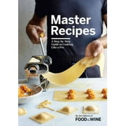 Master Recipes: A Step-By-Step Guide to Cooking Like a Pro, Pre-Owned (Hardcover)