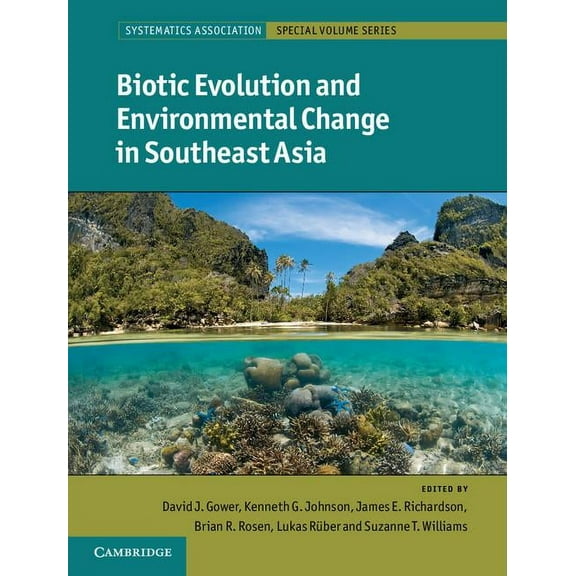 Systematics Association Special Volume Biotic Evolution and Environmental Change in Southeast Asia, Book 82, (Hardcover)