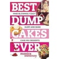 thumbnail image 2 of Best Ever: Best Dump Cakes Ever: Mind-Blowingly Easy Dump-And-Bake Cake-Mix Desserts (Paperback), 2 of 2