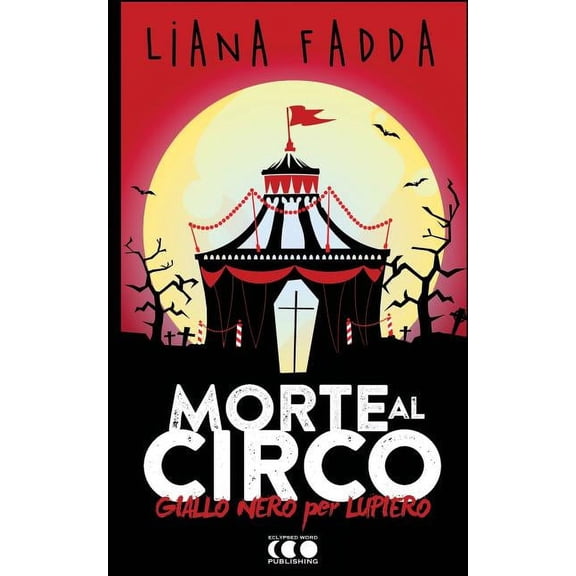 Giallonero X Lupiero Morte al Circo, Book 1, (Paperback)