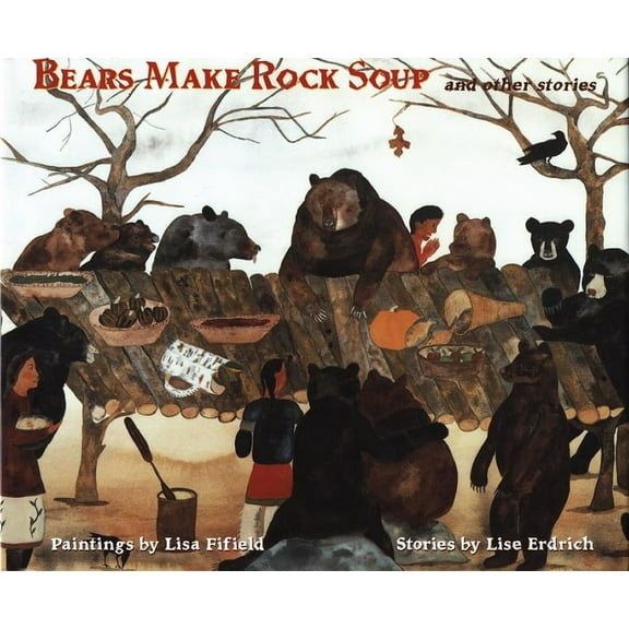 Bears Make Rock Soup: And Other Stories, (Paperback)