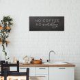 thumbnail image 3 of Stupell Industries Cottage Sassy No Coffee Quote Canvas Art, 24 x 10, by Lux + Me Designs, 3 of 8
