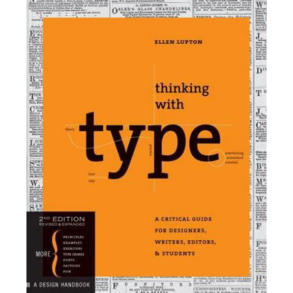 Pre-Owned Thinking with Type, 2nd Revised Ed.: A Critical Guide for Designers, Writers, Editors, & Students (Paperback) 1568989695 9781568989693