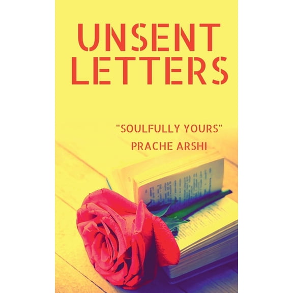 Unsent Letters, (Paperback)