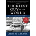 thumbnail image 1 of Pre-Owned The Luckiest Guy in the World: My Journey in Politics (Hardcover) 151075878X 9781510758780, 1 of 1
