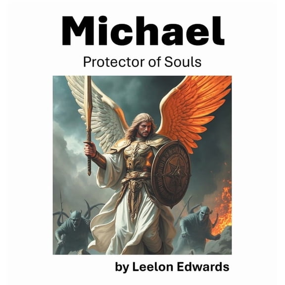 Michael: Protector of Souls, (Hardcover)