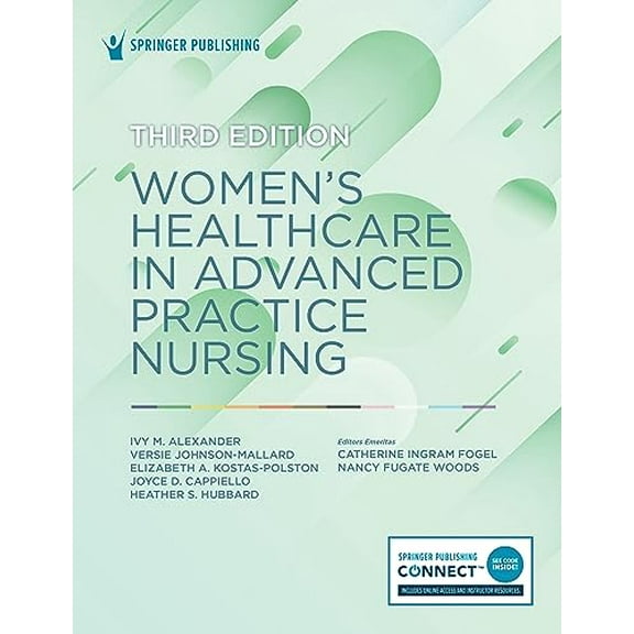 Pre-Owned Womens Healthcare in Advanced Practice Nursing, 9780826167217, 0826167217, Paperback, Third Edition, New edition