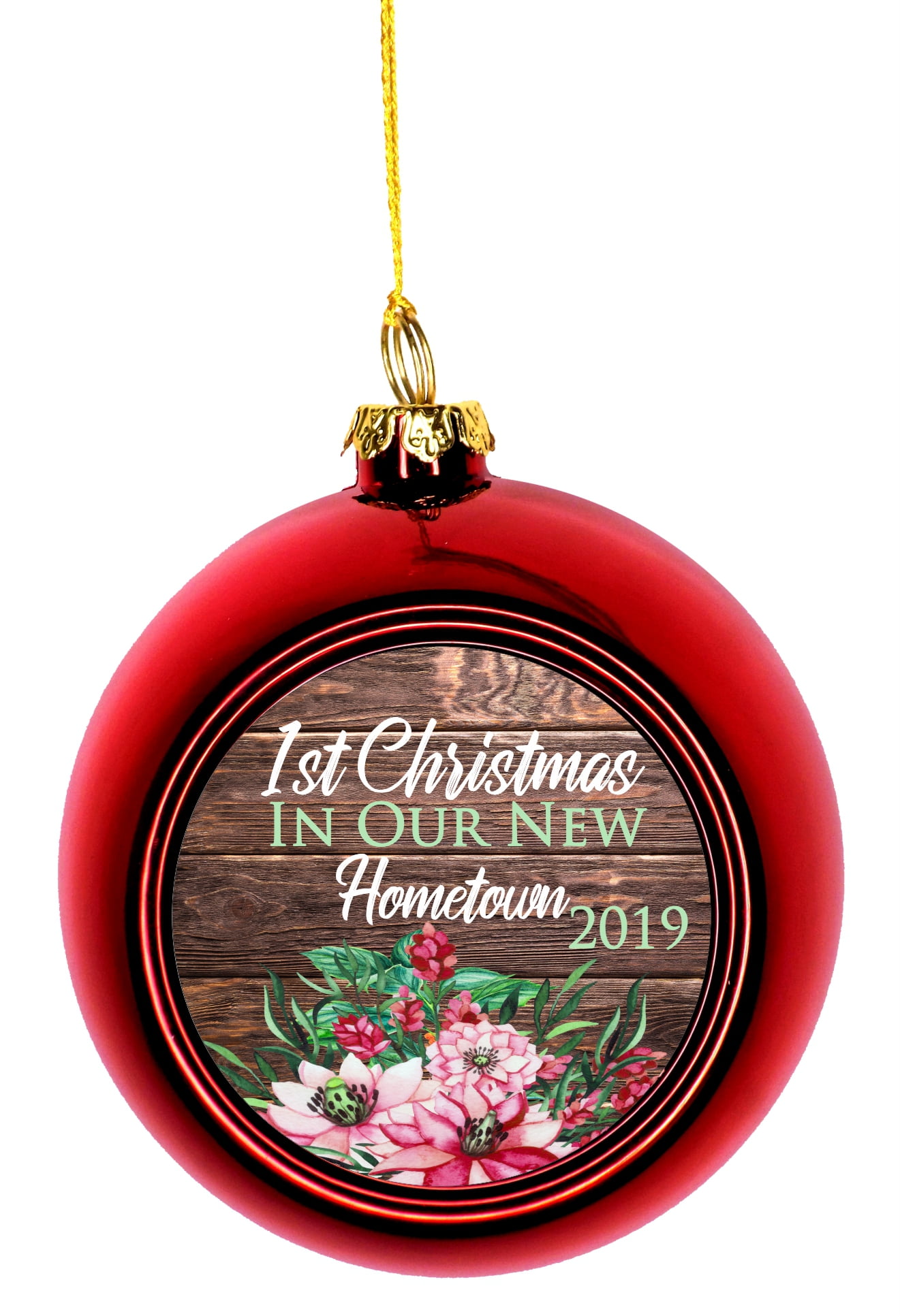 Ornament New Home 1st Christmas In Our New Hometown 2019 First