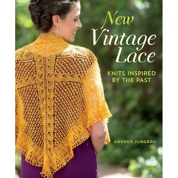 New Vintage Lace : Knits Inspired By the Past (Paperback)