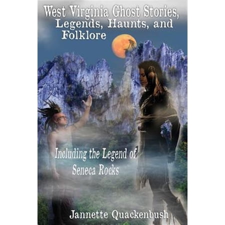 Pre-Owned Ghost Stories and Haunted Tales: West Virginia Ghost Stories Legends Haunts and Folklore (Paperback)