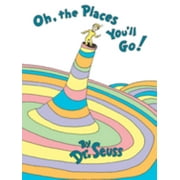 Oh, the Places You'll Go! (Hardcover)