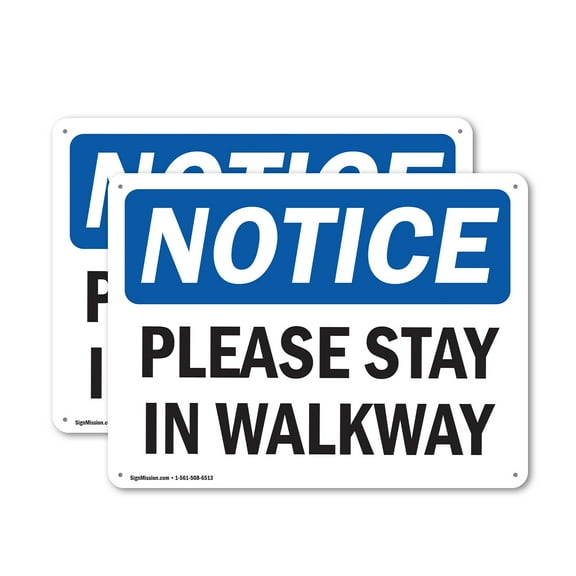(2 Pack) Please Stay In Walkway OSHA Notice Sign 24 Inch X 18 Inch Plastic Sign, Weather Resistant, UV Protected for Workplace, Business, and Construction Site, Made in the USA