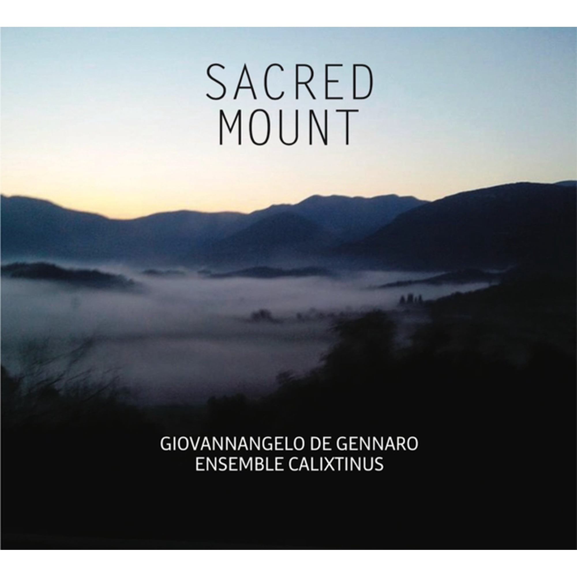 Giovannangelo & Ensemble Calixtinus De Gennaro Sacred Mount (CD)