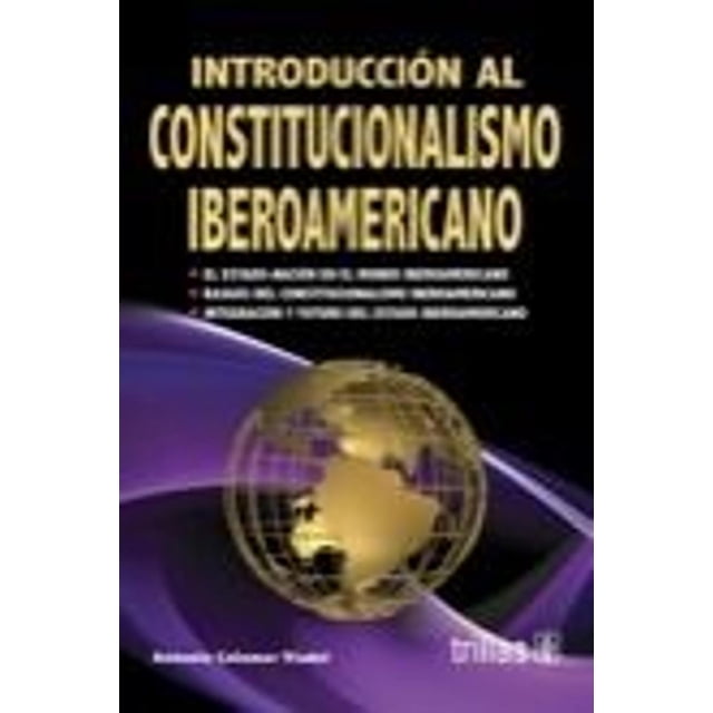 Introducción Al Constitucionalismo Iberoamericano
