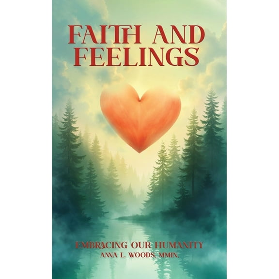 Faith and Feelings, (Hardcover)