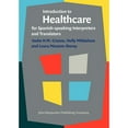thumbnail image 1 of Pre-Owned Introduction to Healthcare for Spanish-Speaking Interpreters and Translators (Paperback) by Ineke H M Crezee, Holly Mikkelson, Laura Monzon-Storey, 1 of 1