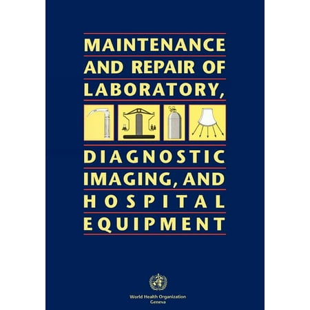 UPC: 9789241544634 | Maintenance and Repair of Laboratory Diagnostic Imaging and Hospital Equipment (Paperback)
