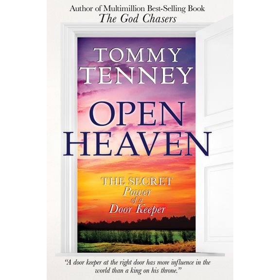 Pre-Owned Open Heaven: The Secret Power of a Door Keeper (Paperback) 0768403014 9780768403015