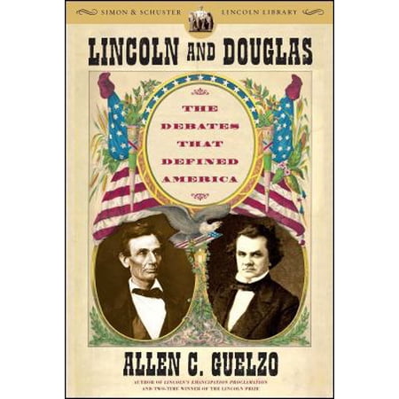 Pre-Owned Lincoln and Douglas: The Debates That Defined America (Paperback) 0743273214 9780743273213