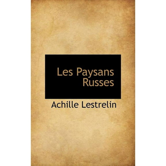 Les Paysans Russes (Hardcover)