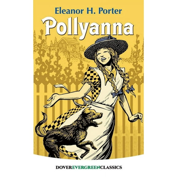 Dover Children's Evergreen Classics Pollyanna, (Paperback)