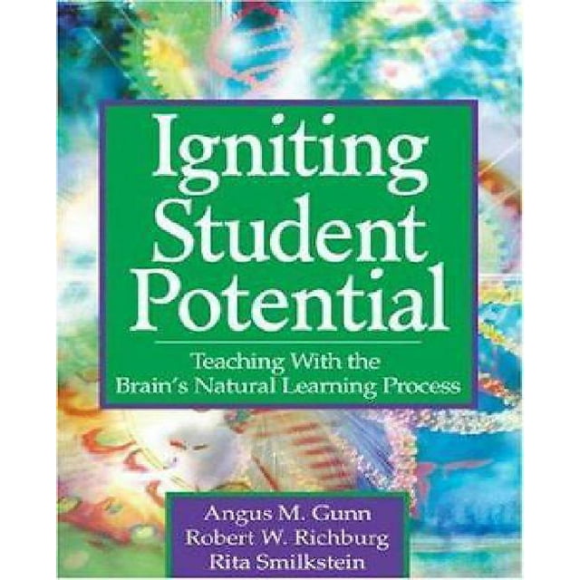 Igniting Student Potential: Teaching With the Brain's Natural Learning Process