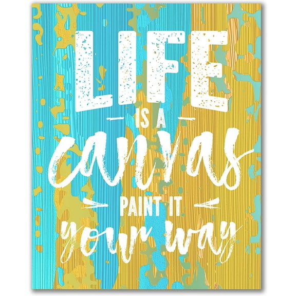 Life Is A Canvas Paint It Your Way Wood Wall Sign 12x15