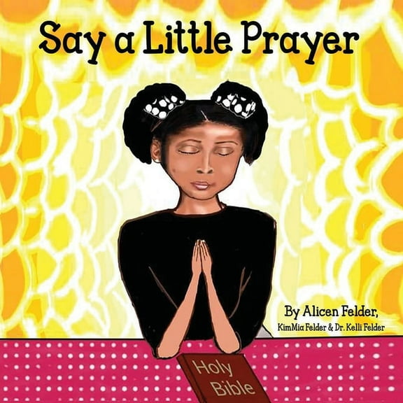 Say A Little Prayer, (Paperback)