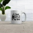 thumbnail image 2 of I Just Want to Give You My Love Cat Mug Funny Kitten Rubs Graphic Novelty Coffee Cup - 11oz, 2 of 6