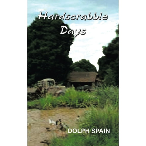 Hardscrabble Days, (Paperback)