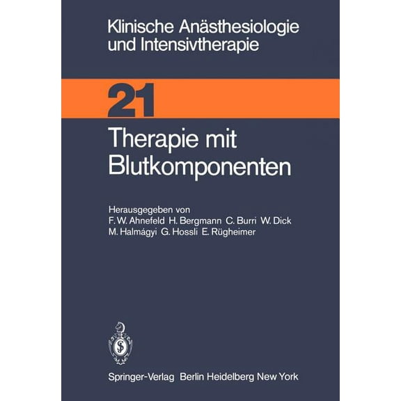 Klinische Anästhesiologie Und Intensivth Therapie Mit Blutkomponenten, Book 21, (Paperback)